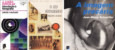A Ilusão Especular, de A. MAchado; O Ato Fotográfico, de Ph. Dubois; A Imagem Precária, de J.-M. Schaeffer